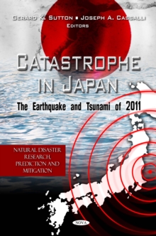 Catastrophe in Japan : The Earthquake and Tsunami of 2011