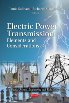 Electric Power Transmission : Elements & Considerations, Paperback / softback Book Electric Power Transmission : Elements & Considerations, Paperback / softback Book
