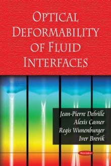 Optical Deformability of Fluid Interfaces