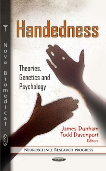 Handedness : Theories, Genetics and Psychology