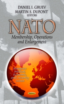 NATO : Membership, Operations and Enlargement