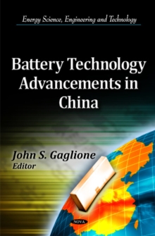 Battery Technology Advancements in China, Hardback Book Battery Technology Advancements in China, Hardback Book