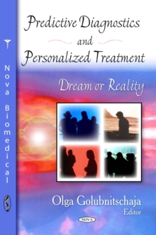 Predictive Diagnostics and Personalized Treatment : Dream or Reality