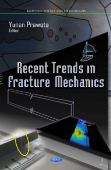 Recent Trends in Fracture Mechanics, Hardback Book Recent Trends in Fracture Mechanics, Hardback Book