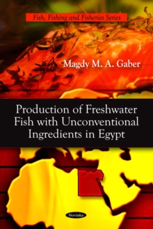 Production of Freshwater Fish with Unconventional Ingredients in Egypt