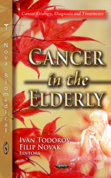 Cancer in the Elderly, Hardback Book Cancer in the Elderly, Hardback Book