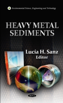 Heavy Metal Sediments, Hardback Book Heavy Metal Sediments, Hardback Book