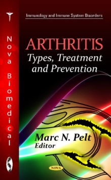 Arthritis : Types, Treatment & Prevention, Hardback Book Arthritis : Types, Treatment & Prevention, Hardback Book