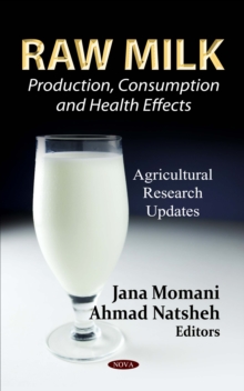 Raw Milk : Production, Consumption and Health Effects