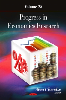 Progress in Economics Research. Volume 25