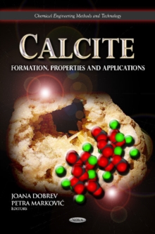 Calcite : Formation, Properties & Applications, Hardback Book Calcite : Formation, Properties & Applications, Hardback Book