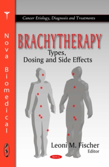 Brachytherapy : Types, Dosing and Side Effects