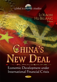 China's New Deal : Economic Development Under International Financial Crisis, Paperback / softback Book China's New Deal : Economic Development Under International Financial Crisis, Paperback / softback Book
