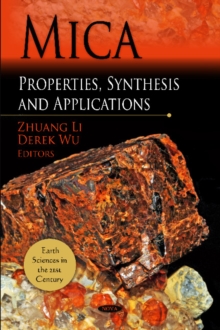 Mica : Properties, Synthesis & Applications, Hardback Book Mica : Properties, Synthesis & Applications, Hardback Book