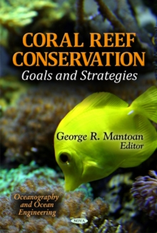 Coral Reef Conservation : Goals & Strategies, Hardback Book Coral Reef Conservation : Goals & Strategies, Hardback Book