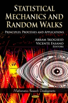 Statistical Mechanics and Random Walks : Principles, Processes and Applications