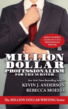 Million Dollar Professionalism for the Writer, Paperback / softback Book Million Dollar Professionalism for the Writer, Paperback / softback Book