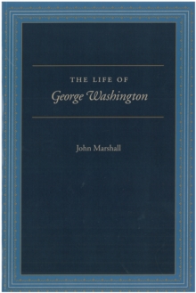 The Life of George Washington : Special Edition for Schools