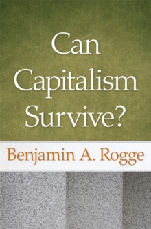 Can Capitalism Survive?