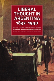 Liberal Thought in Argentina, 1837-1940