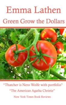 Green Grow the Dollars : An Emma Lathen Best Seller