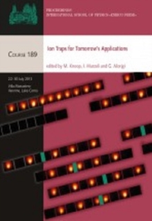 ION TRAPS FOR TOMORROWS APPLICATIONS, Hardback Book ION TRAPS FOR TOMORROWS APPLICATIONS, Hardback Book