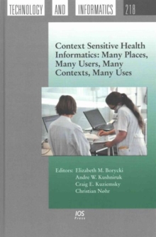 CONTEXT SENSITIVE HEALTH INFORMATICS, Hardback Book CONTEXT SENSITIVE HEALTH INFORMATICS, Hardback Book