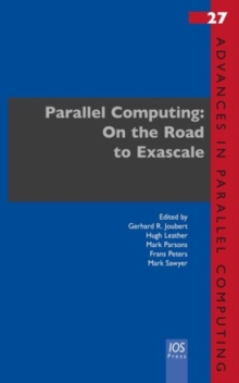 PARALLEL COMPUTING ON THE ROAD TO EXASCA, Hardback Book PARALLEL COMPUTING ON THE ROAD TO EXASCA, Hardback Book