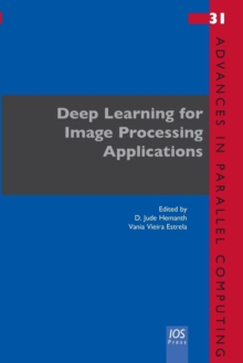 Deep Learning for Image Processing Applications, Paperback / softback Book Deep Learning for Image Processing Applications, Paperback / softback Book