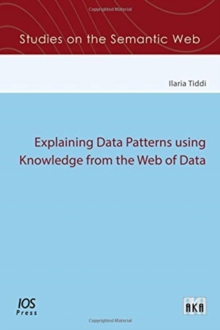 EXPLAINING DATA PATTERNS USING KNOWLEDGE, Paperback Book EXPLAINING DATA PATTERNS USING KNOWLEDGE, Paperback Book