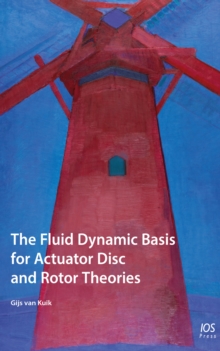 FLUID DYNAMIC BASIS FOR ACTUATOR DISC &, Paperback Book FLUID DYNAMIC BASIS FOR ACTUATOR DISC &, Paperback Book