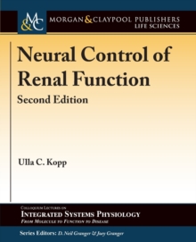 Neural Control of Renal Function, Paperback / softback Book Neural Control of Renal Function, Paperback / softback Book