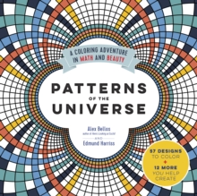 Patterns of the Universe : A Coloring Adventure in Math and Beauty