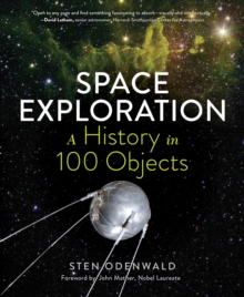 Space Exploration : A History in 100 Objects