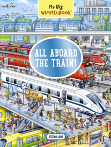 My Big Wimmelbook: All Aboard the Train!