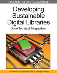 Developing Sustainable Digital Libraries: Socio-Technical Perspectives