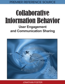 Collaborative Information Behavior: User Engagement and Communication Sharing