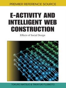 E-Activity and Intelligent Web Construction: Effects of Social Design