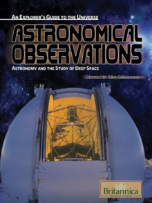 Astronomical Observations : Astronomy and the Study of Deep Space