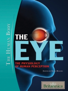 The Eye : The Physiology of Human Perception