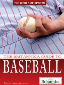 The Britannica Guide to Baseball