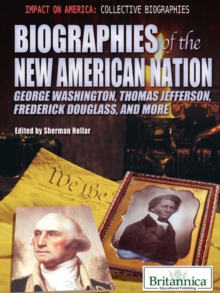 Biographies of the New American Nation