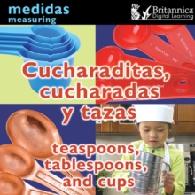 Cucharaditas, cucharadas y tazas (Teaspoons, Tablespoons, and Cups : Measuring)