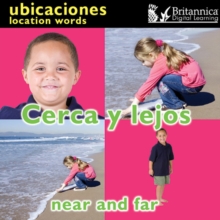 Cerca y lejos (Near and Far : Location Words)