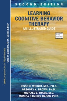 Learning Cognitive-Behavior Therapy : An Illustrated Guide