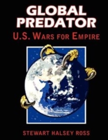 Global Predator : US Wars for Empire, Paperback Book Global Predator : US Wars for Empire, Paperback Book