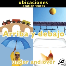 Arriba y debajo : Under and Over: Location Words