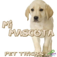 Mi mascota : Pet Tricks