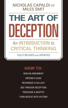 Art of Deception : An Introduction to Critical Thinking