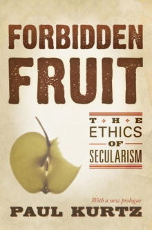 Forbidden Fruit : The Ethics of Secularism